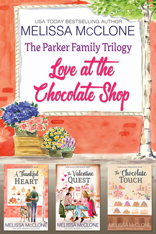 The Parker Family Trilogy: Love at the Chocolate Shop