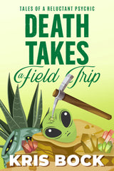 Death Takes a Field Trip