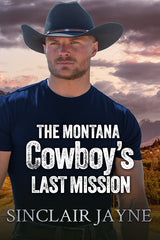 The Montana Cowboy’s Last Mission