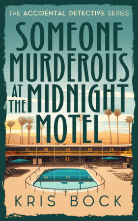 Someone Murderous at The Midnight Motel