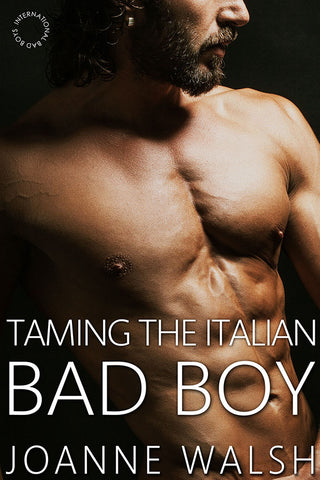 Taming the Italian Bad Boy