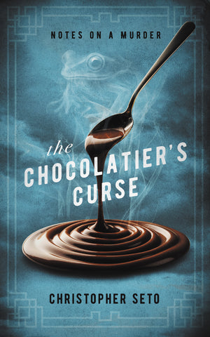 The Chocolatier’s Curse