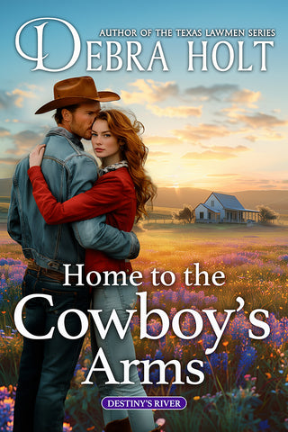 Home to the Cowboy’s Arms