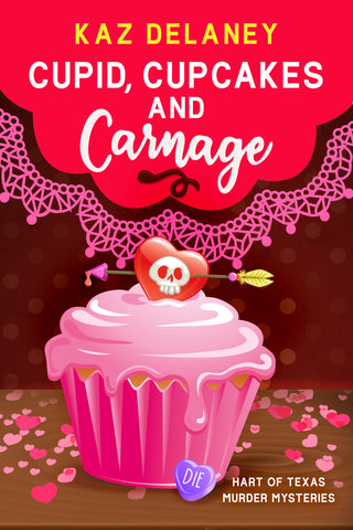 Cupid, Cupcakes and Carnage