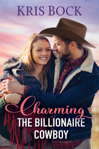 Charming the Billionaire Cowboy