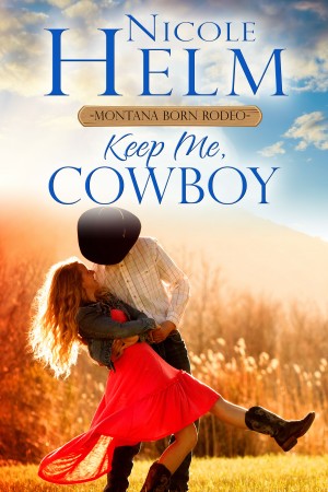 Keep Me, Cowboy
