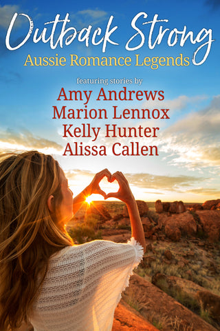 Outback Strong: Aussie Romance Legends Anthology