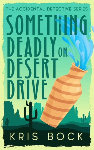 Something Deadly on Desert Drive