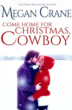 Come Home for Christmas Cowboy